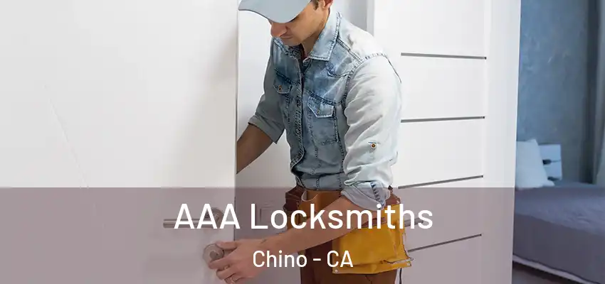 AAA Locksmiths Chino - CA