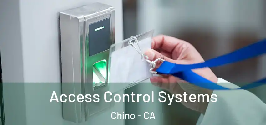 Access Control Systems Chino - CA