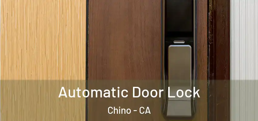 Automatic Door Lock Chino - CA