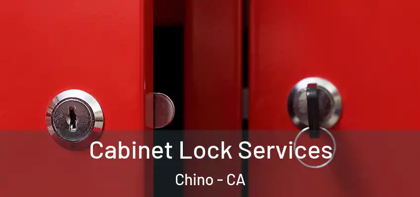  Cabinet Lock Services Chino - CA