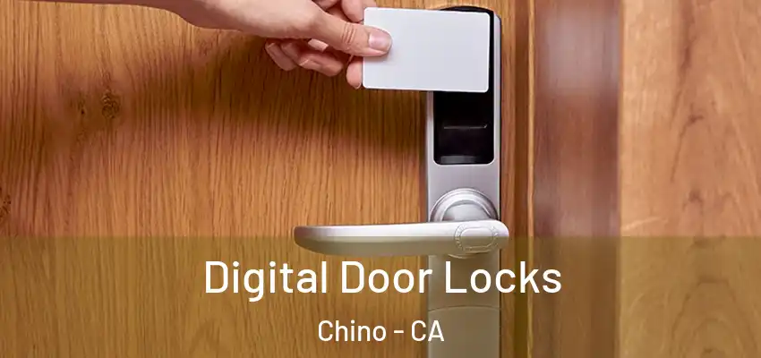 Digital Door Locks Chino - CA