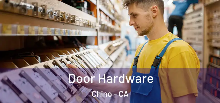 Door Hardware Chino - CA