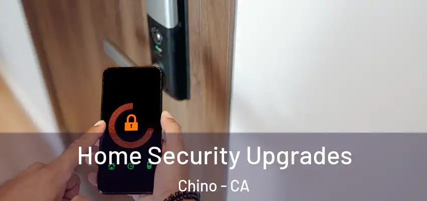  Home Security Upgrades Chino - CA