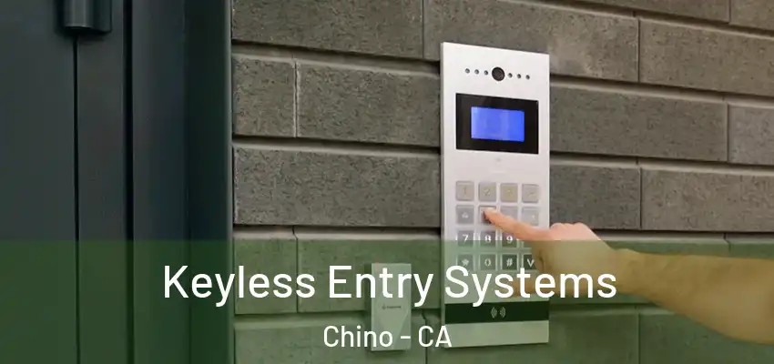 Keyless Entry Systems Chino - CA