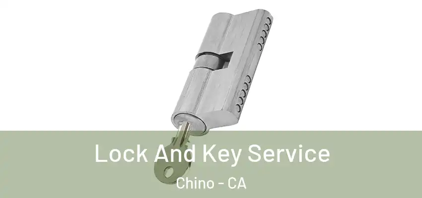  Lock And Key Service Chino - CA