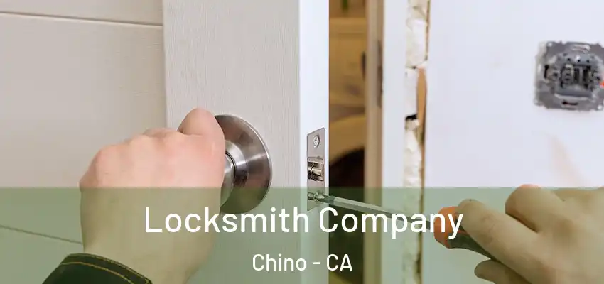  Locksmith Company Chino - CA