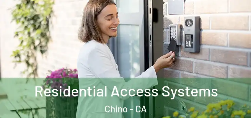  Residential Access Systems Chino - CA