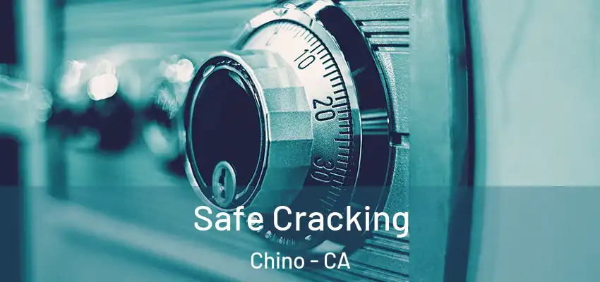 Safe Cracking Chino - CA