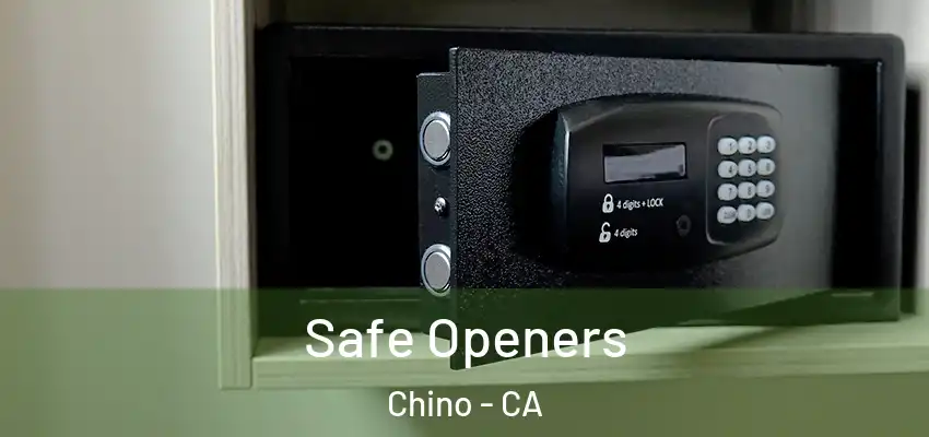  Safe Openers Chino - CA
